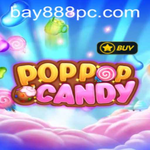 Unveiling the Vibrant World of POPPOPCANDY and Its Adventure with BAY888